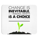 Change is Inevitable Mousepad